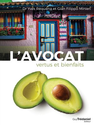 cover image of L'avocat--Vertus et bienfaits